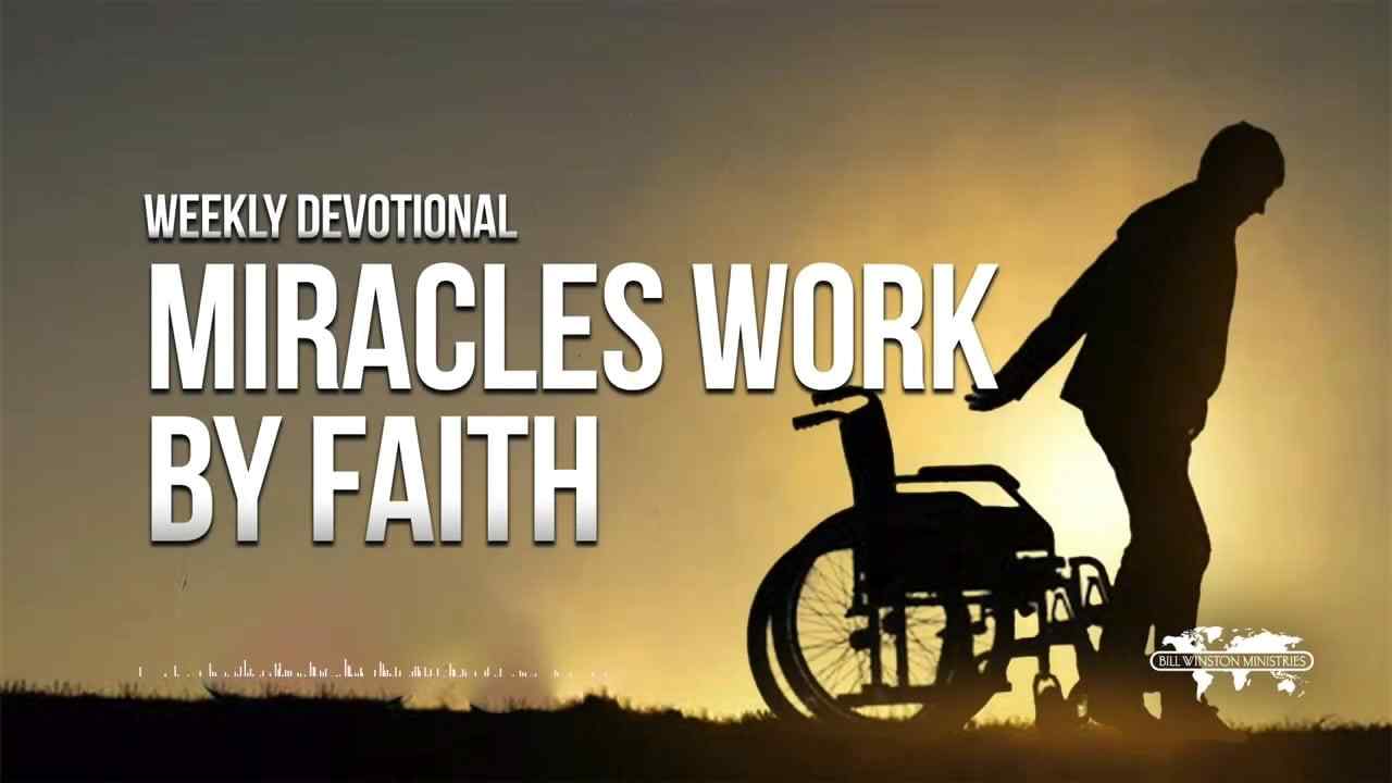 Bill Winston - Miracles Work by Faith