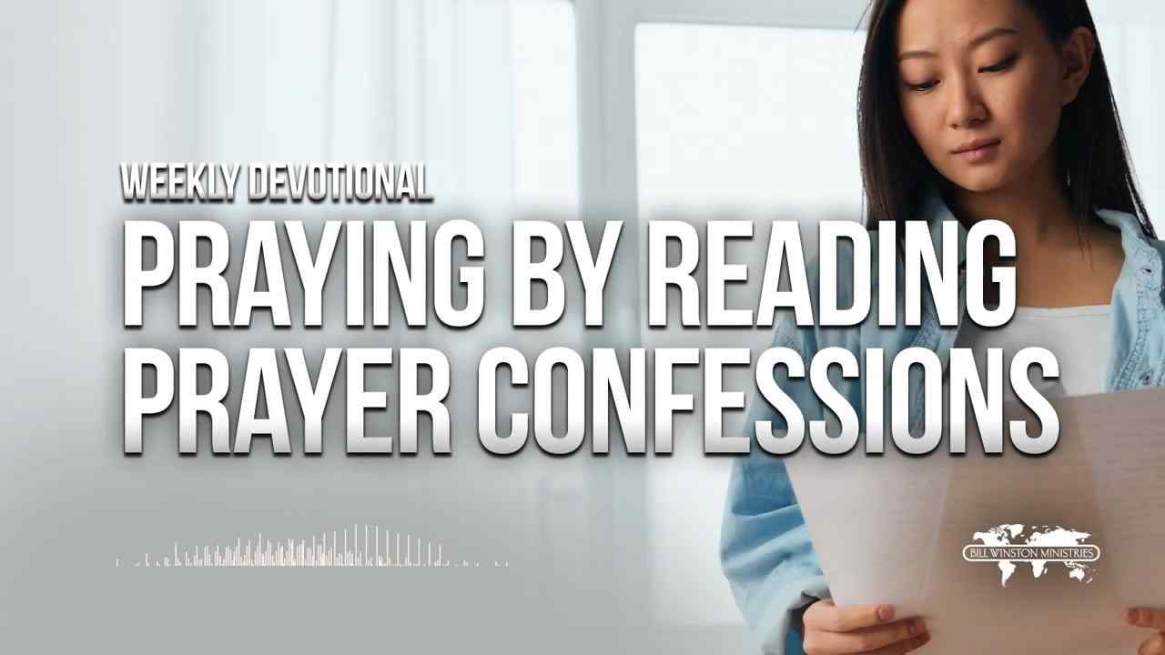 Bill Winston - Praying by Reading Prayer Confessions