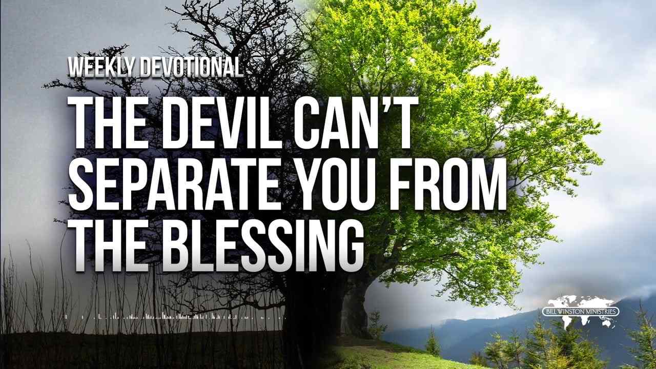 Bill Winston - The Devil Can't Separate You from The Blessing