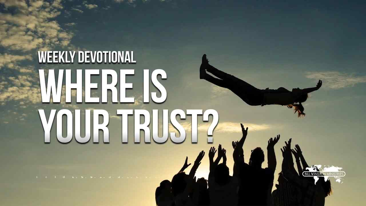 Bill Winston - Where Is Your Trust?