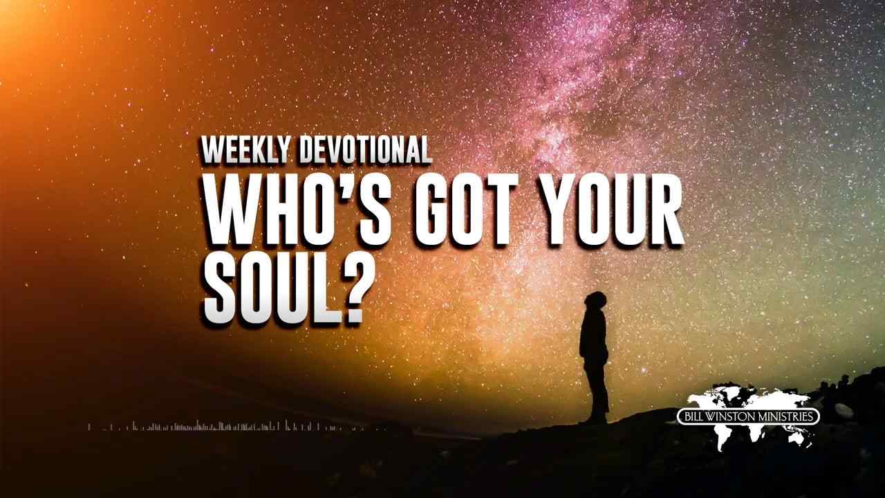 Bill Winston - Who's Got Your Soul?