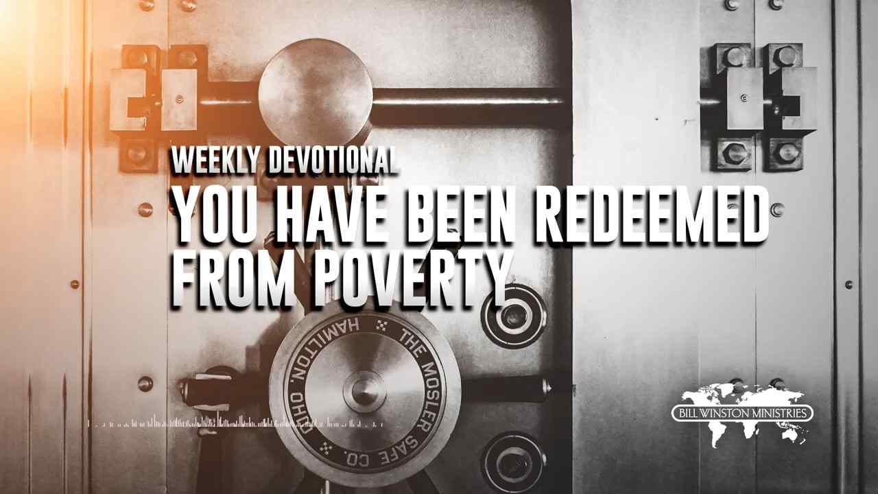 Bill Winston - You Have Been Redeemed from Poverty