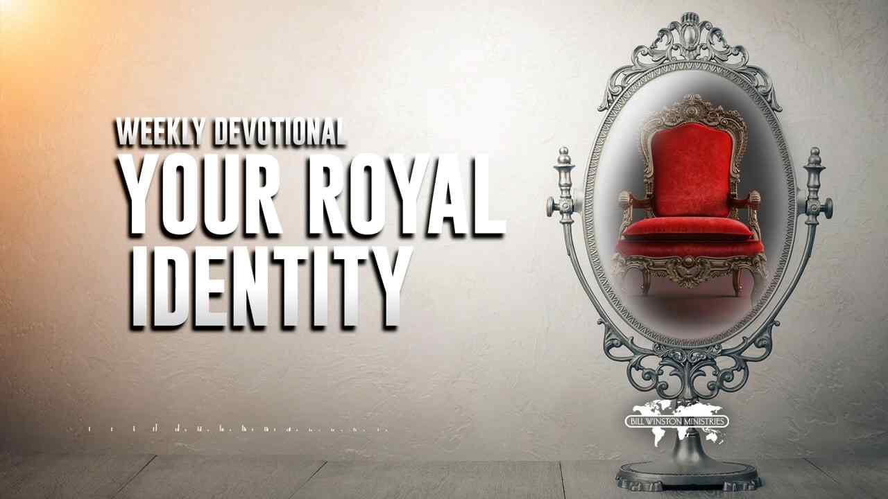 Bill Winston - Your Royal Identity