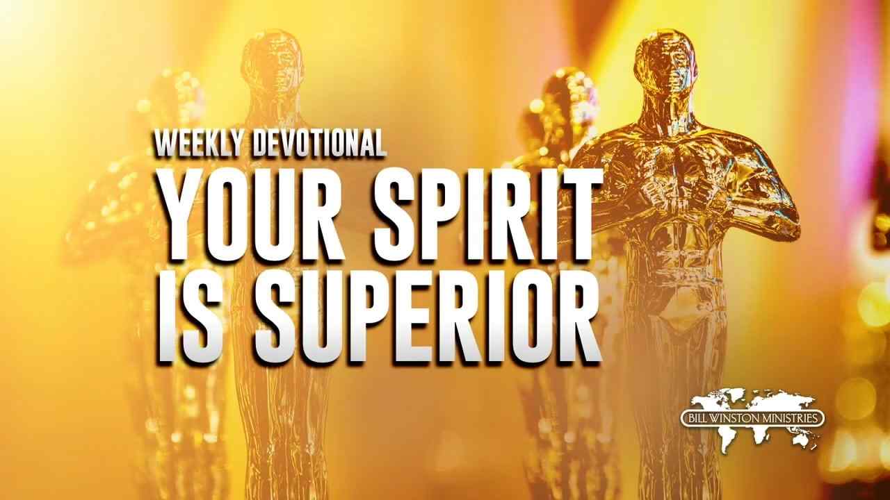 Bill Winston - Your Spirit is Superior