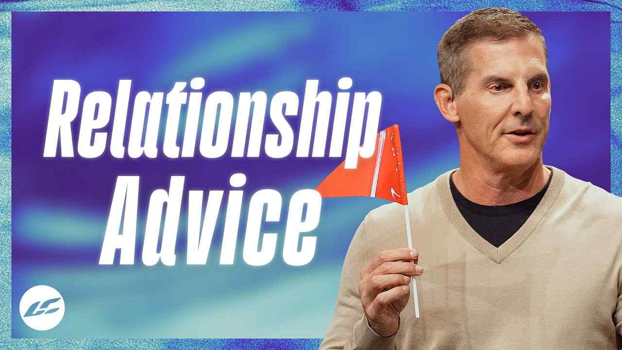 Craig Groeschel - 5 Red Flags You're With the Wrong Person