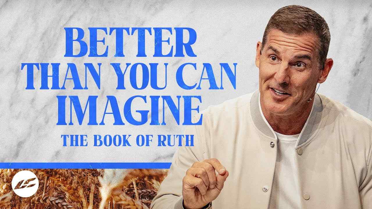 Craig Groeschel - Better Than You Can Imagine