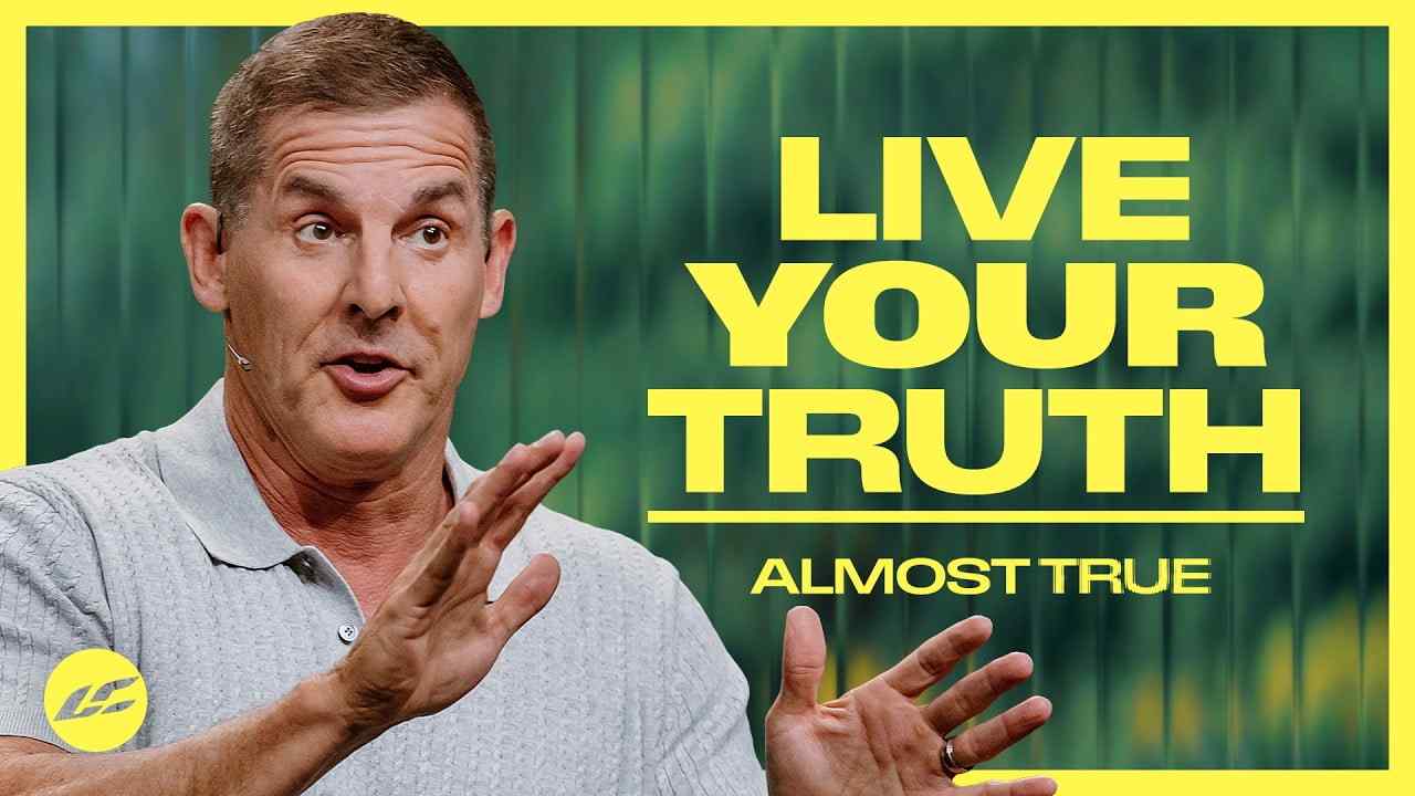 Craig Groeschel - The Danger With "Your Truth"