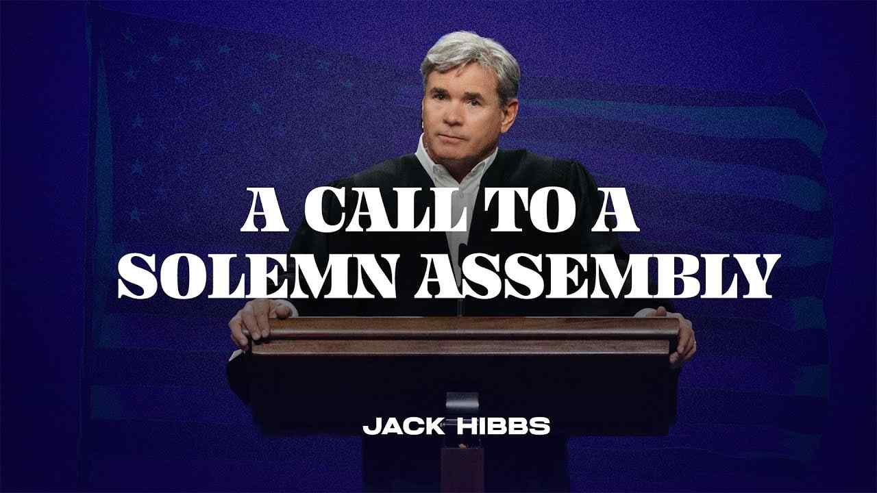 Jack Hibbs - A Call to a Solemn Assembly