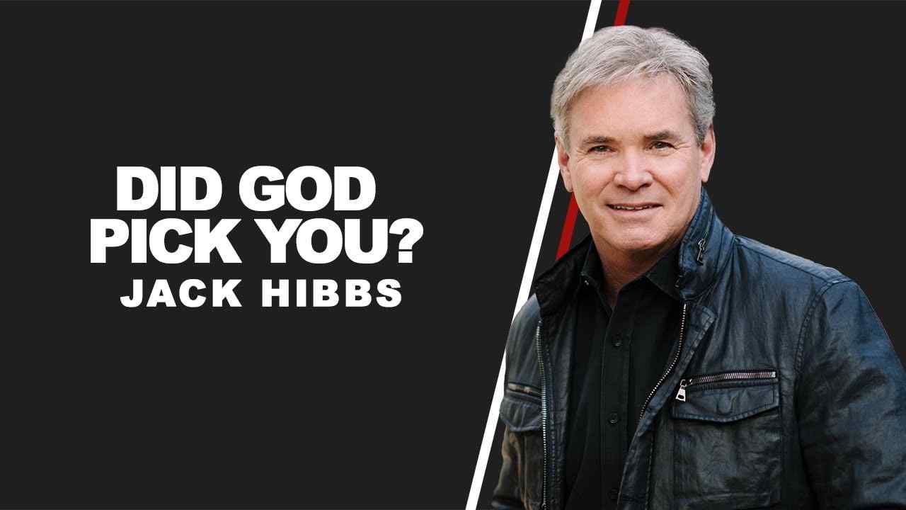 Jack Hibbs - Did God Pick You?