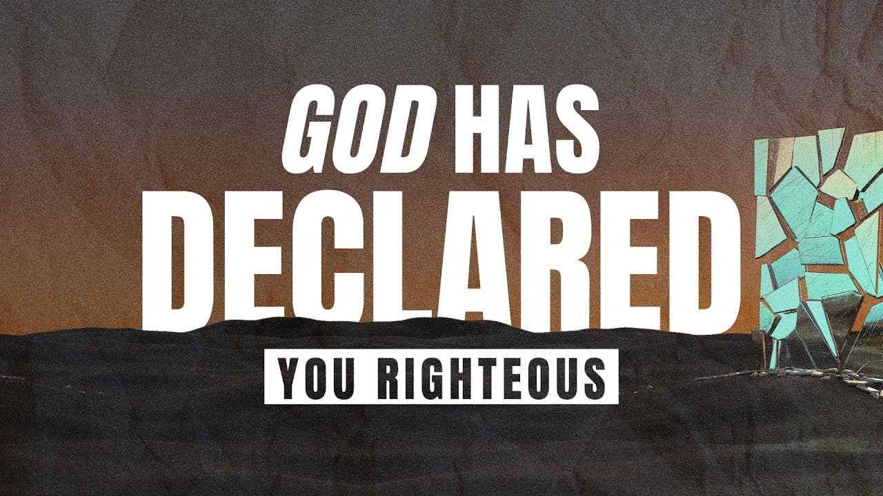 Jack Hibbs - God Has Declared You Righteous