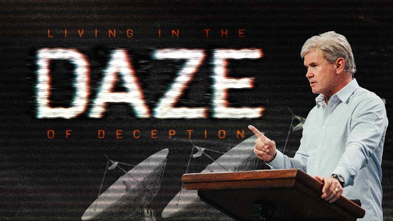 Jack Hibbs - In the Daze of Deception - Part 1