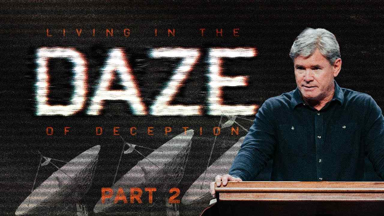 Jack Hibbs - In the Daze of Deception - Part 2