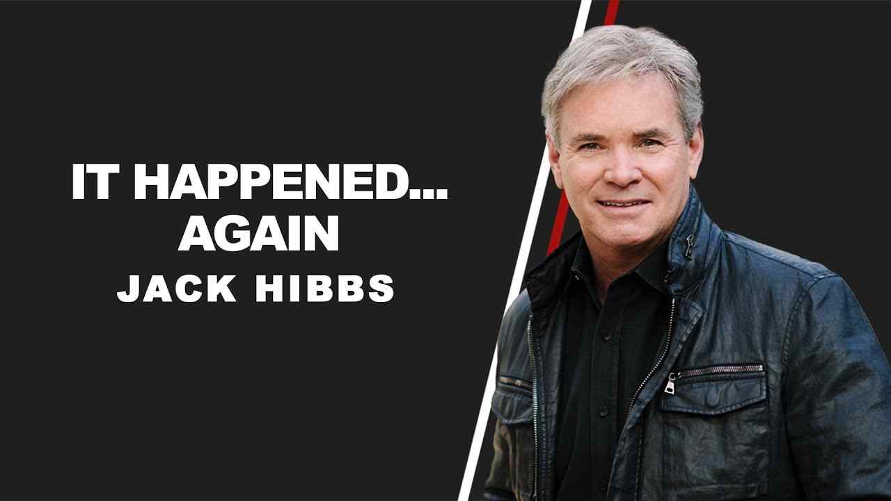 Jack Hibbs - It Happened... Again