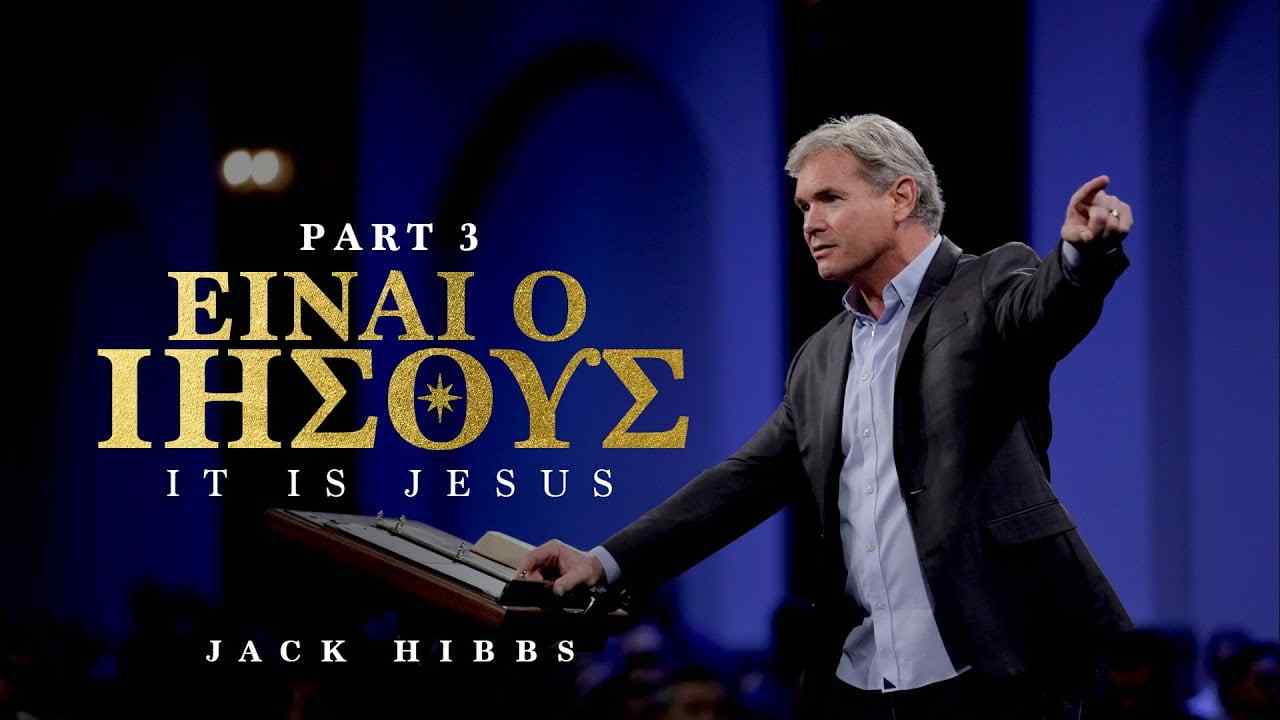 Jack Hibbs - It is Jesus - Part 3