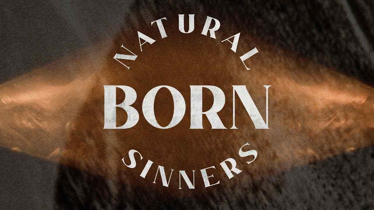 Jack Hibbs - Natural Born Sinners