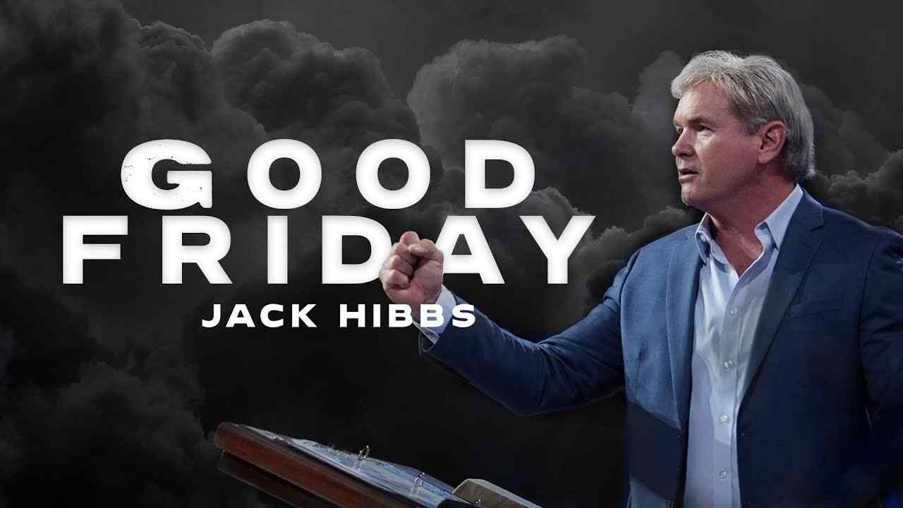 Jack Hibbs - Out of Darkness, Good Friday