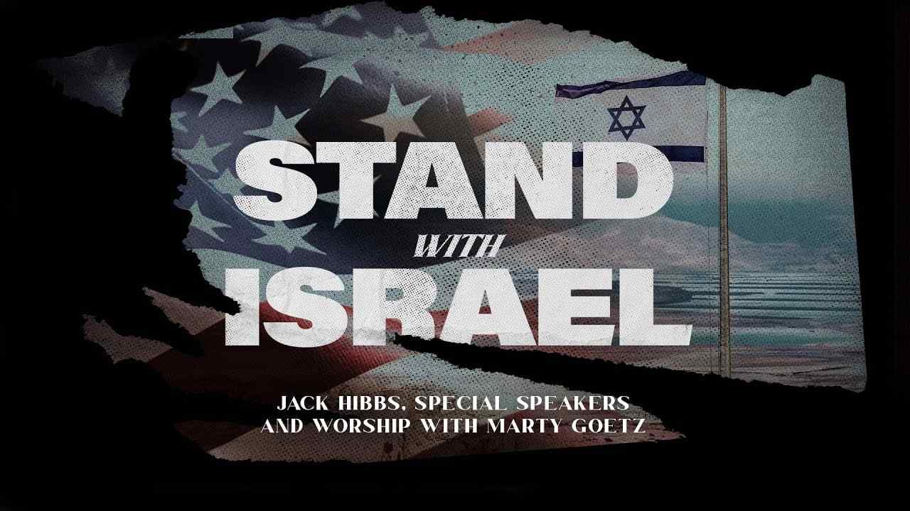 Jack Hibbs - Stand With Israel