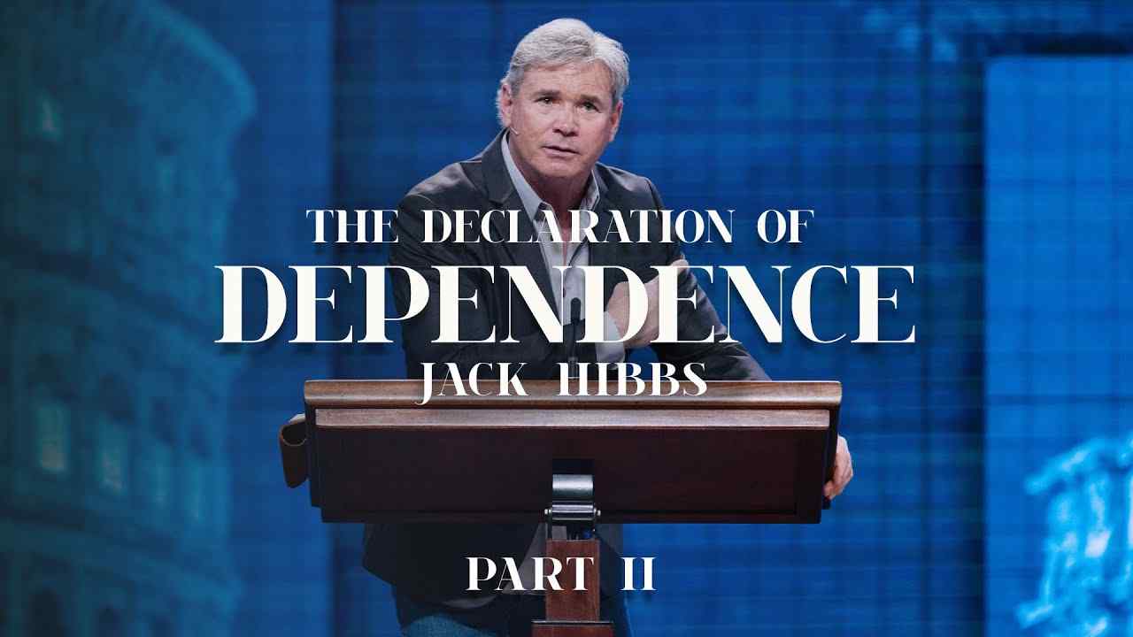 Jack Hibbs - The Declaration of Dependence - Part 2