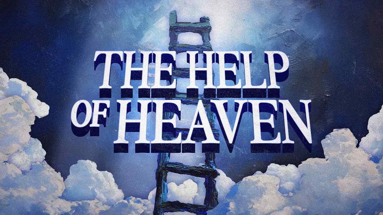 Jack Hibbs - The Help of Heaven