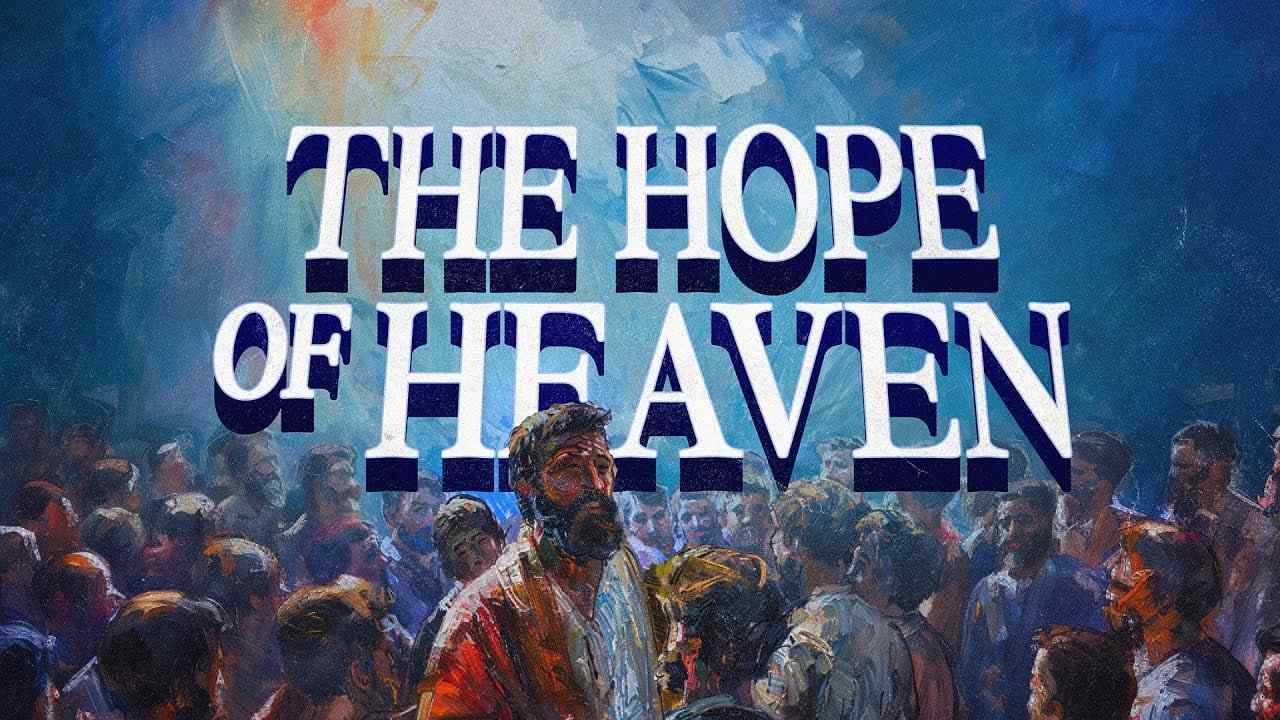 Jack Hibbs - The Hope of Heaven