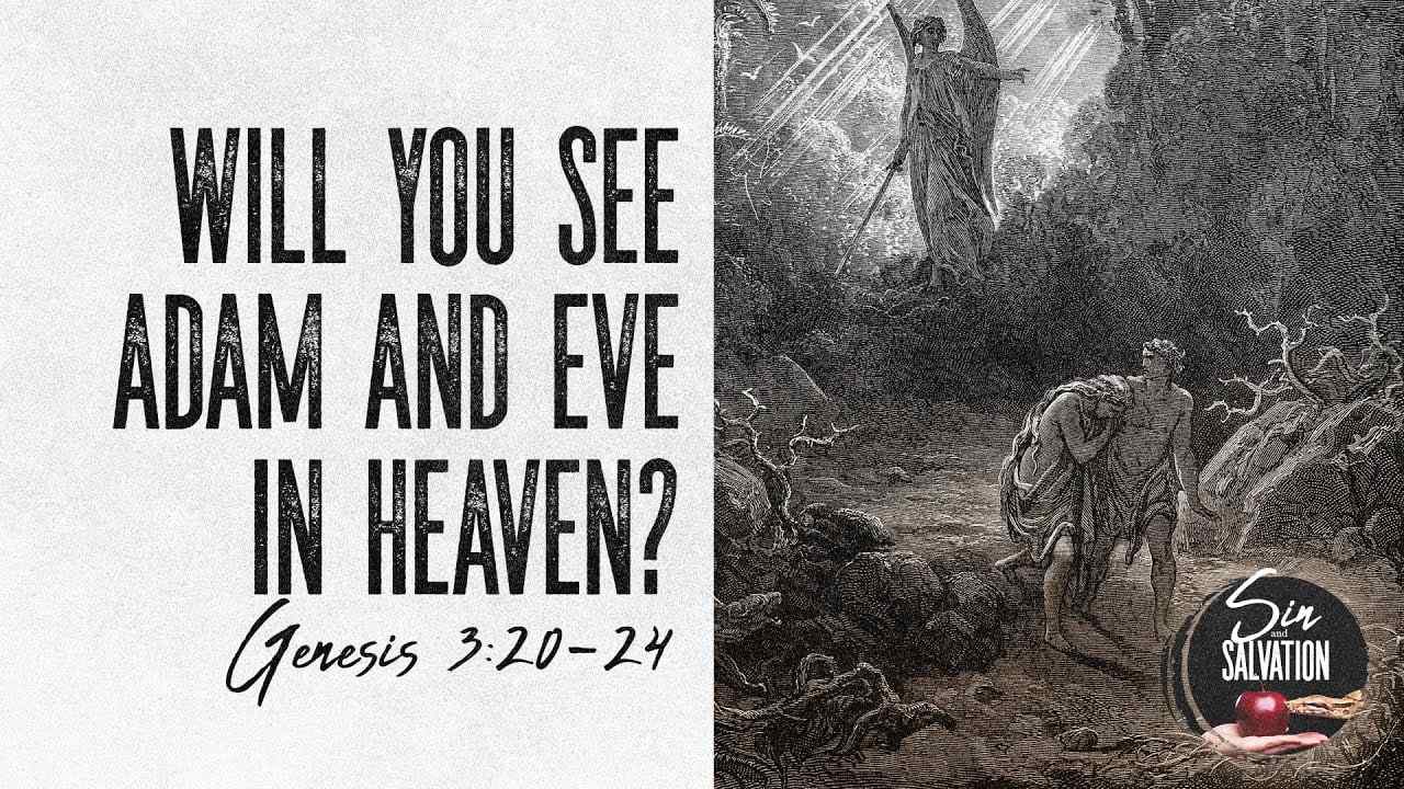 Jeff Schreve - Will You See Adam and Eve in Heaven?