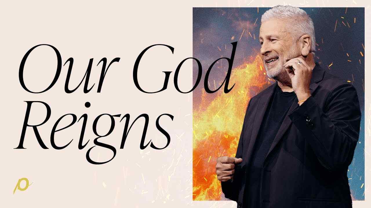 Louie Giglio - Our God Reigns