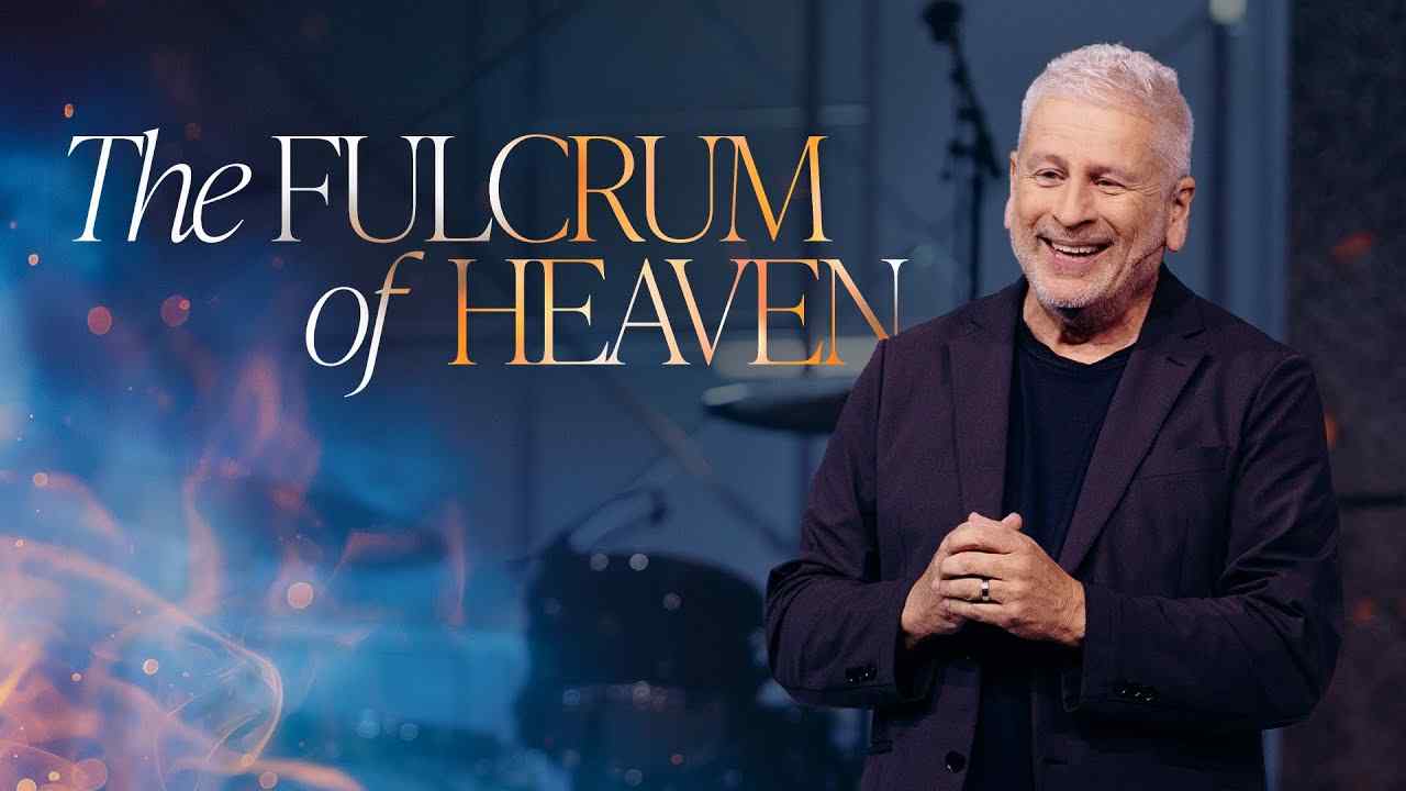 Louie Giglio - The Fulcrum of Heaven