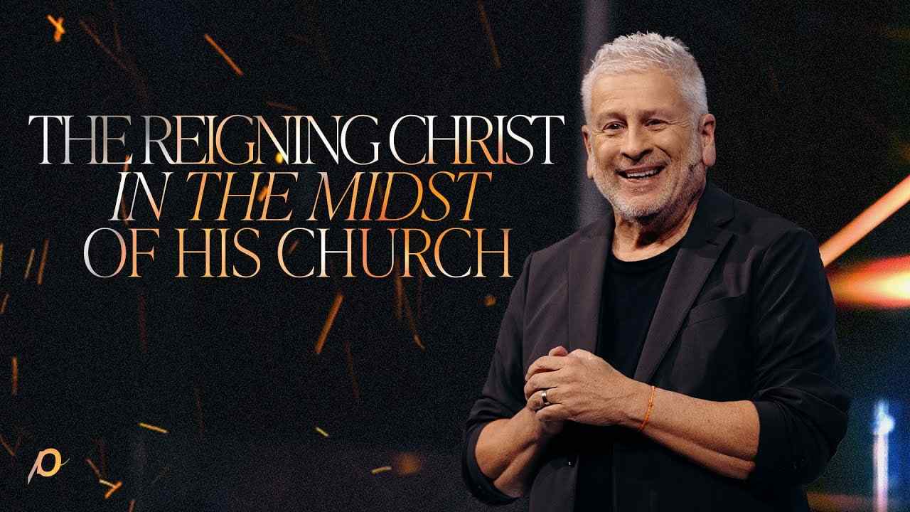 Louie Giglio - The Reigning Christ in the Midst of His Church