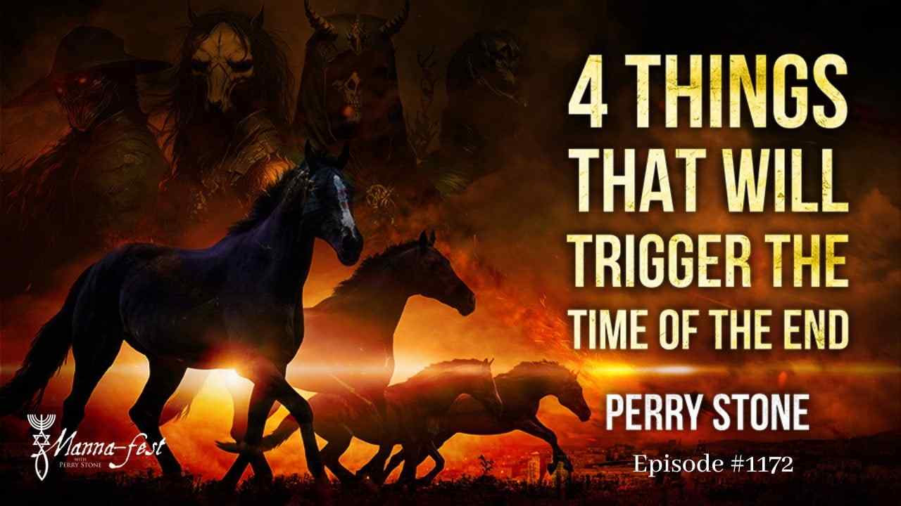 Perry Stone - 4 Things That Will Trigger the Time of the End