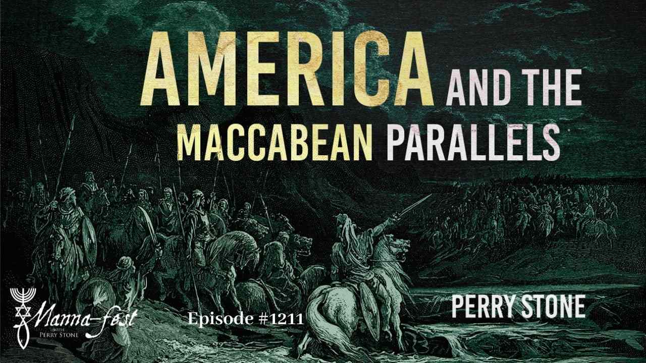 Perry Stone - America and the Maccabean Parallels