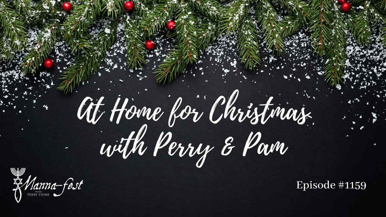 Perry Stone - At Home for Christmas with Perry and Pam