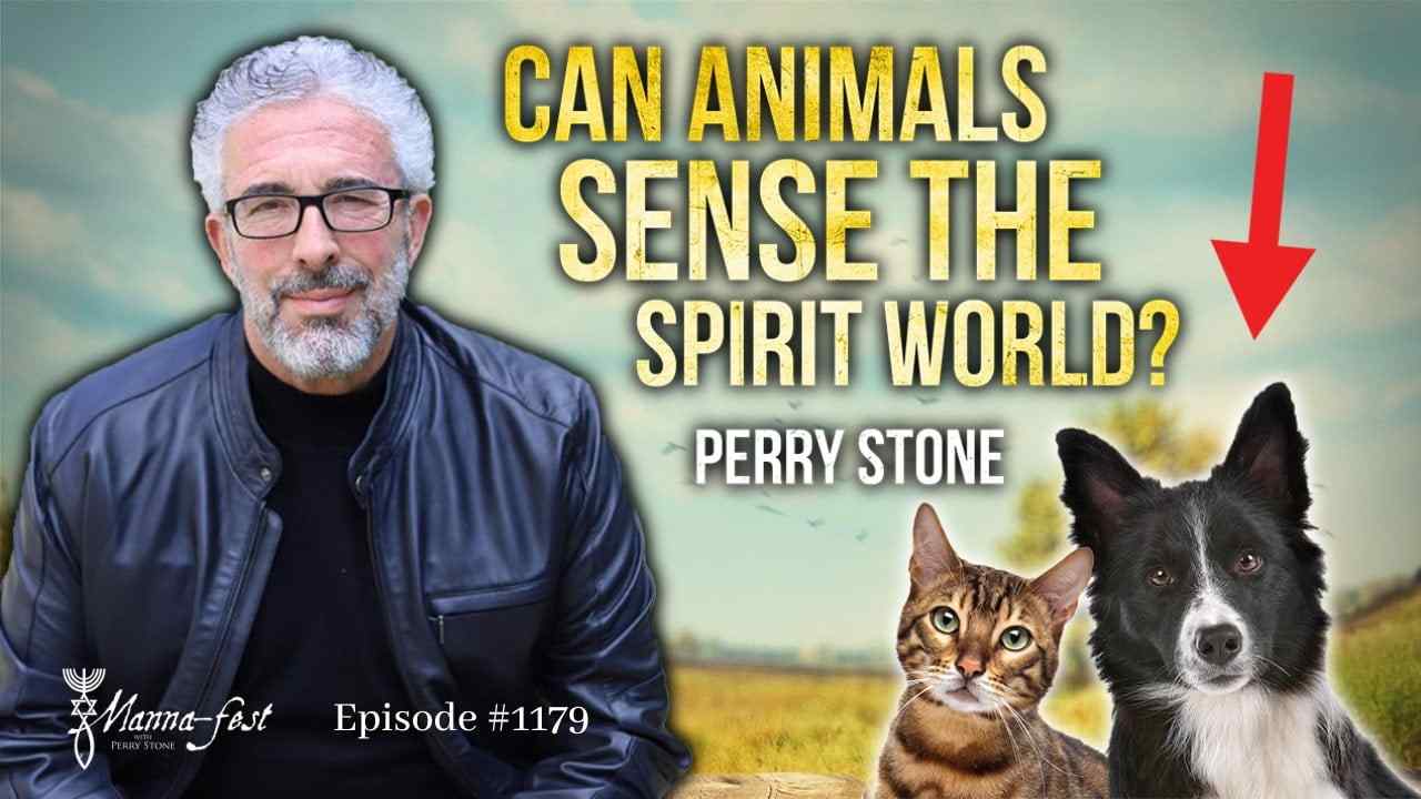 Perry Stone - Can Animals Sense the Spirit World?