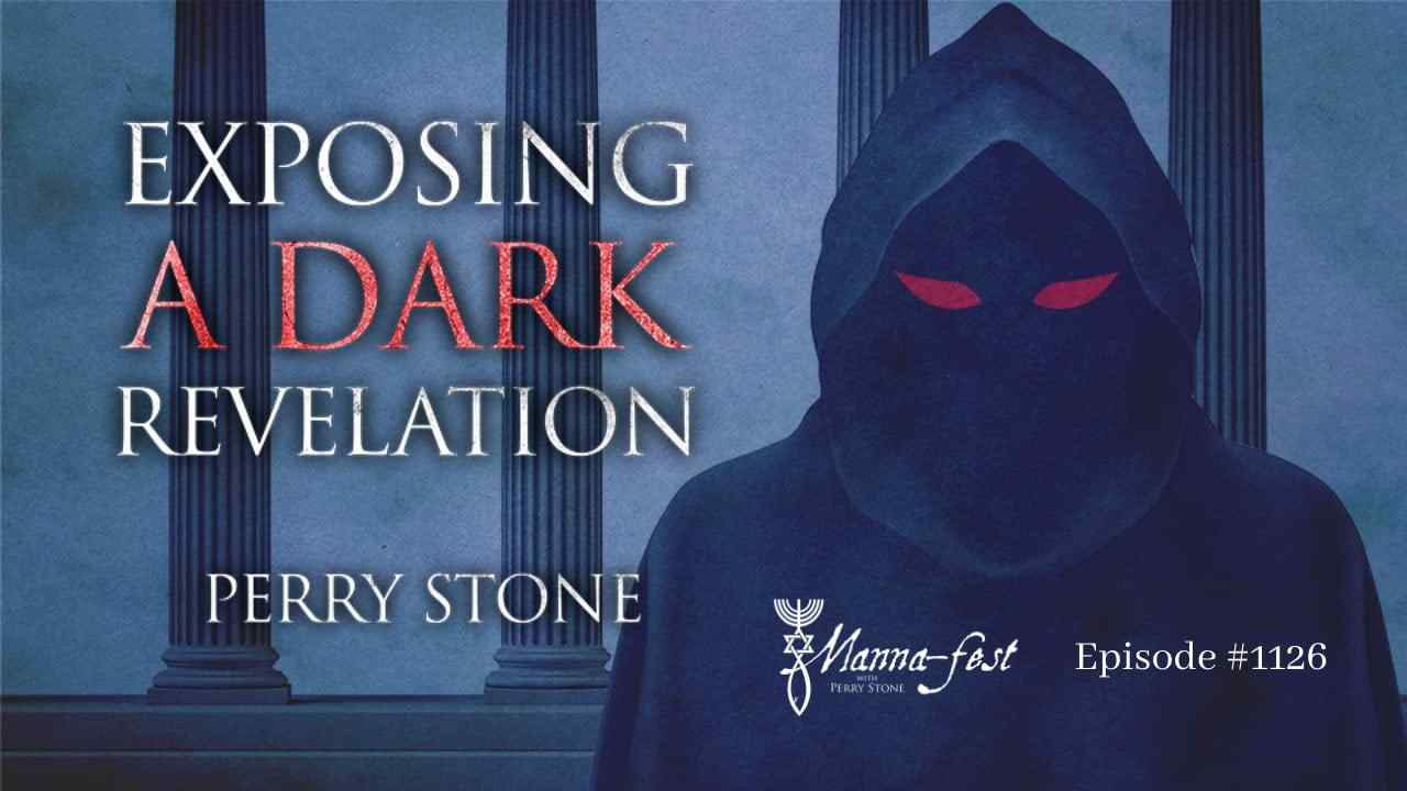 Perry Stone - Exposing a Dark Revelation