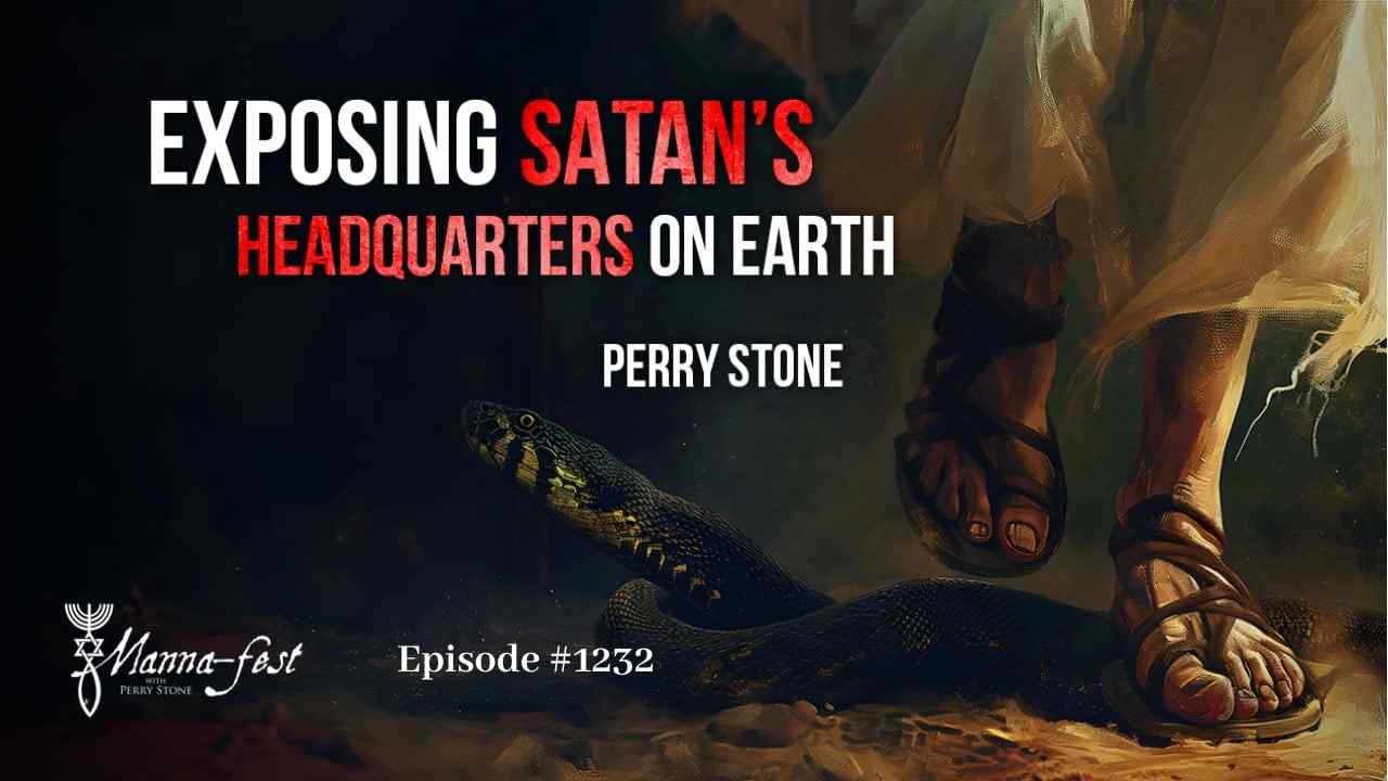 Perry Stone - Exposing Satan's Headquarters on Earth