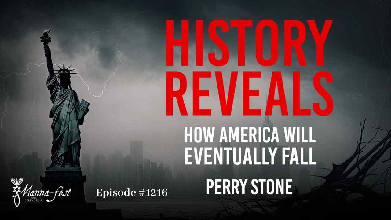 Perry Stone - History Reveals How America Will Eventually Fall