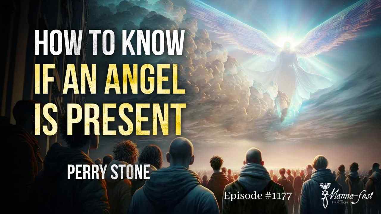 Perry Stone - How to Know if an Angel is Present