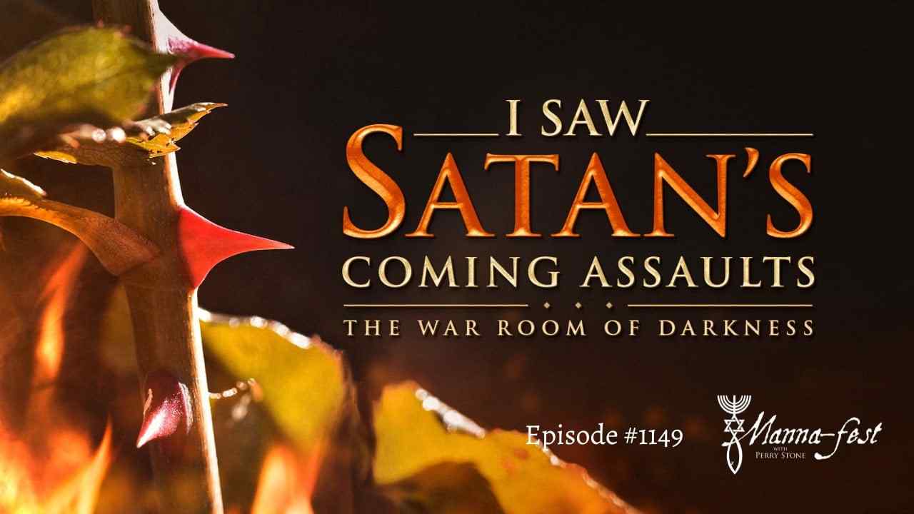 Perry Stone - I Saw Satan's Coming Assaults, The War Room of Darkness