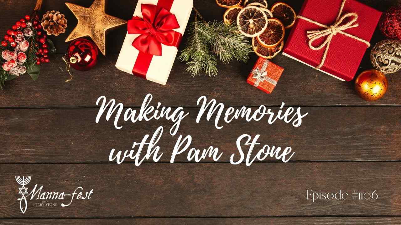 Perry Stone - Making Memories with Pam Stone