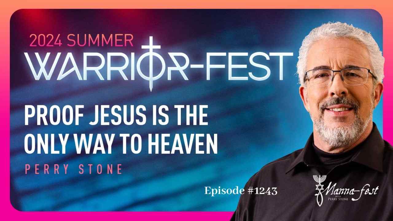 Perry Stone - Proof Jesus is the Only Way to Heaven