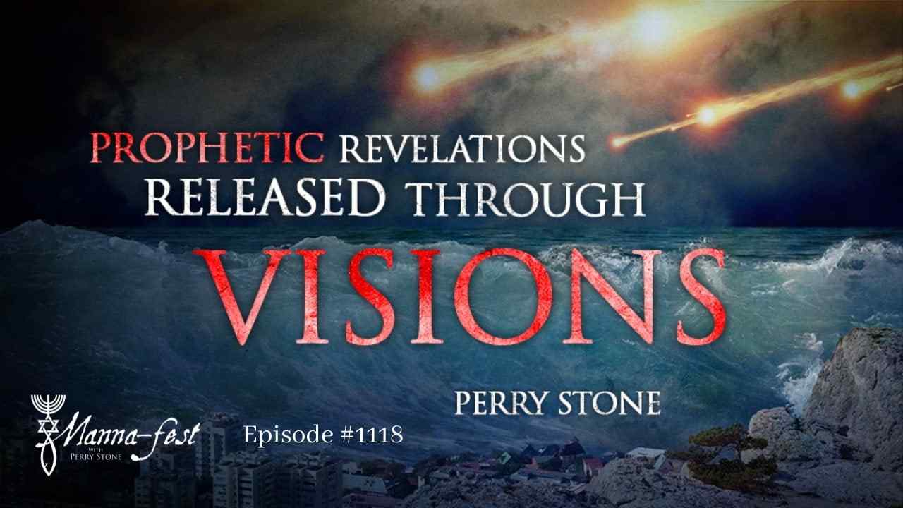 Perry Stone - Prophetic Revelations Released Through Visions