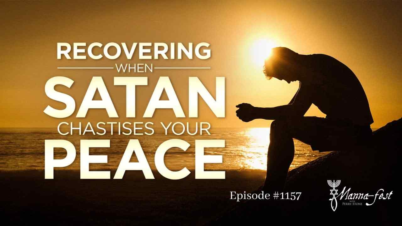 Perry Stone - Recovering When Satan Chastises Your Peace