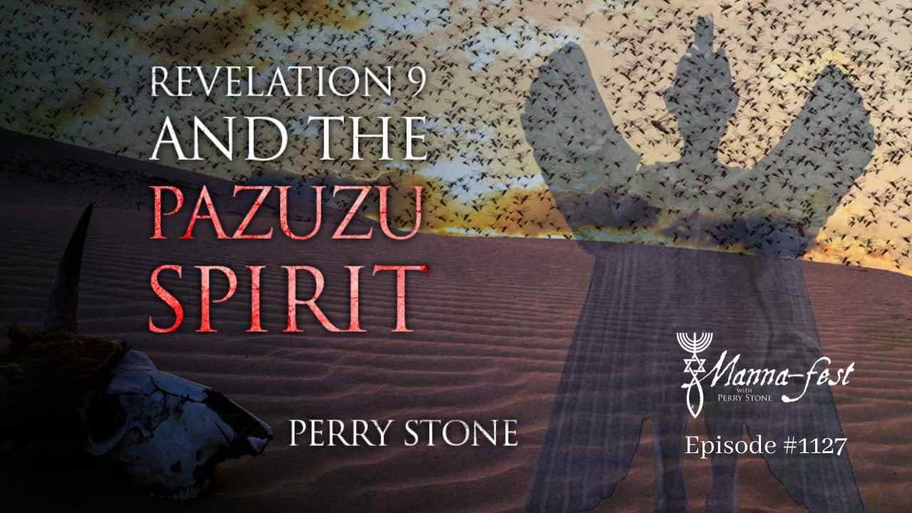 Perry Stone - Revelation 9 and the Pazuzu Spirit