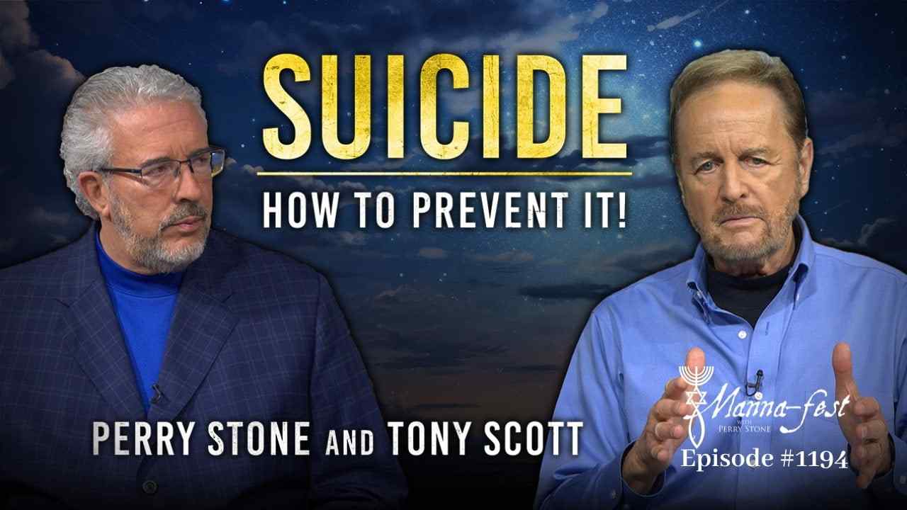 Perry Stone - Suicide, How to Prevent It