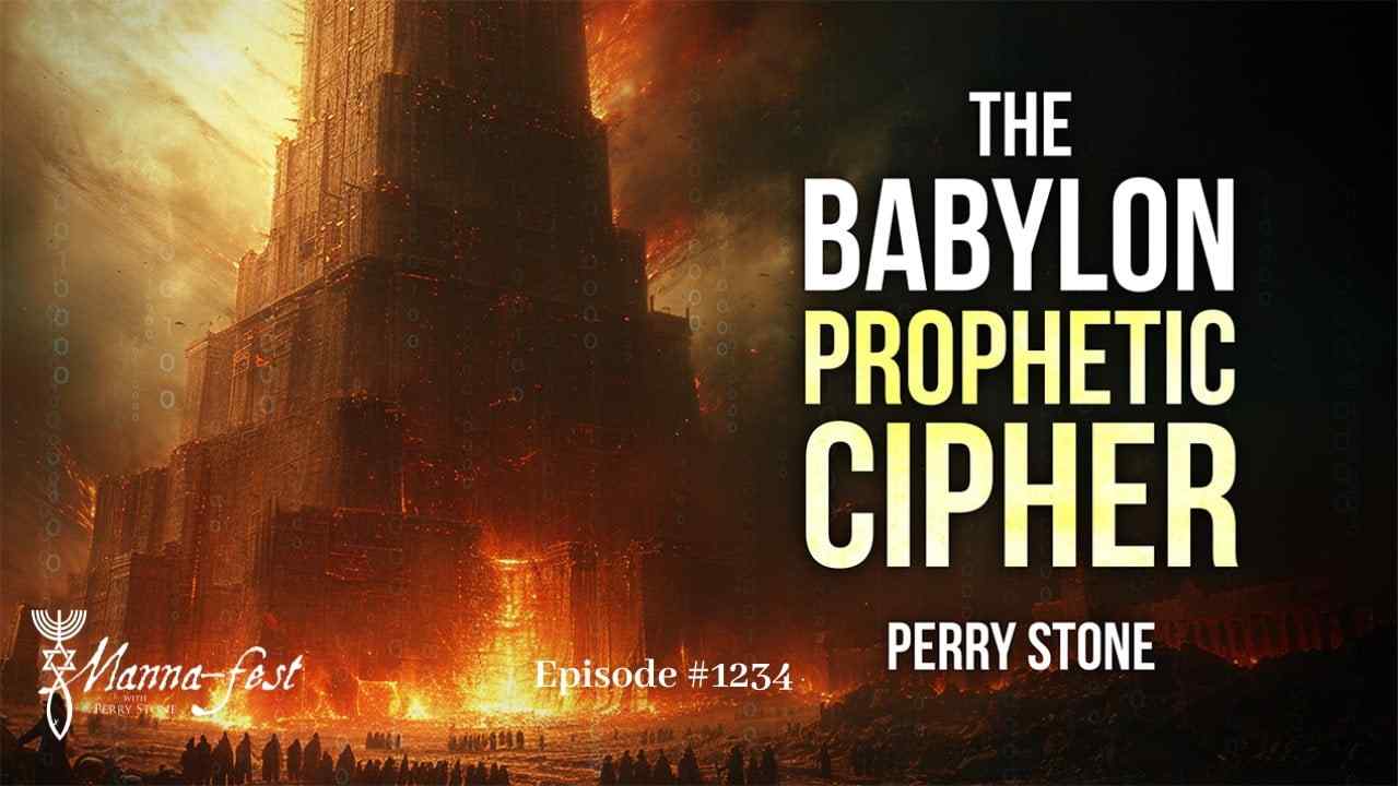 Perry Stone - The Babylon Prophetic Cipher