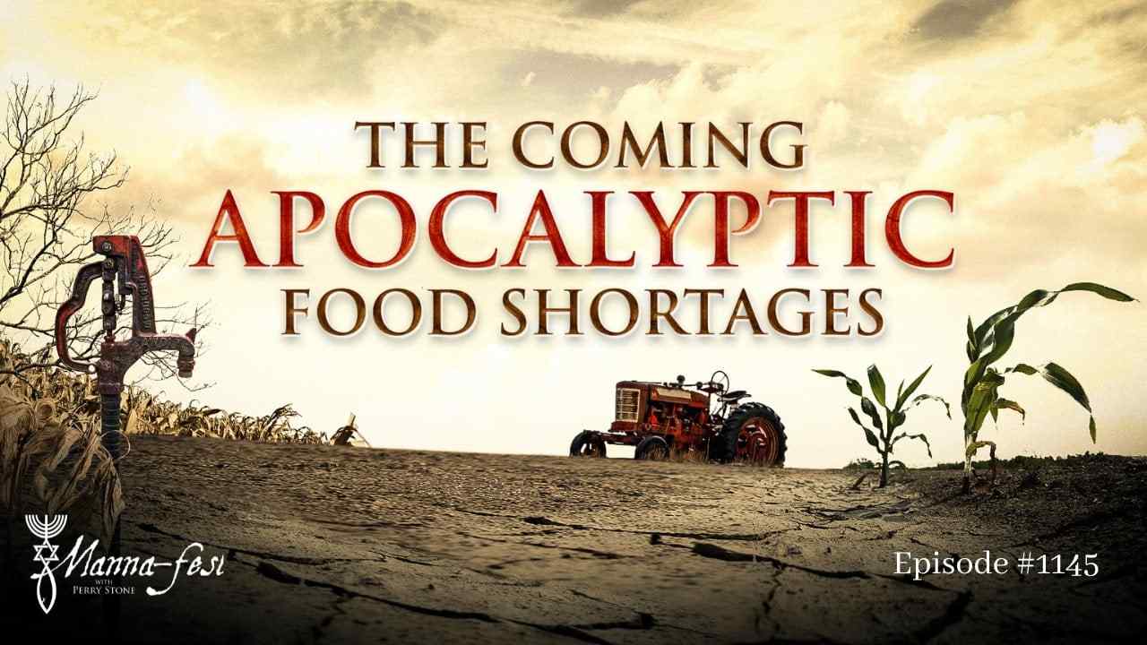 Perry Stone - The Coming Apocalyptic Food Shortages