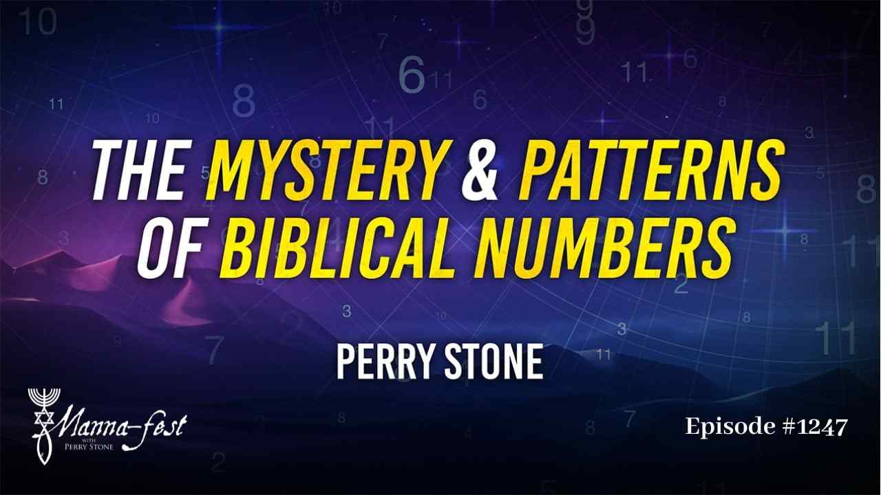 Perry Stone - The Mystery of Numbers and Patterns of Biblical Numbers