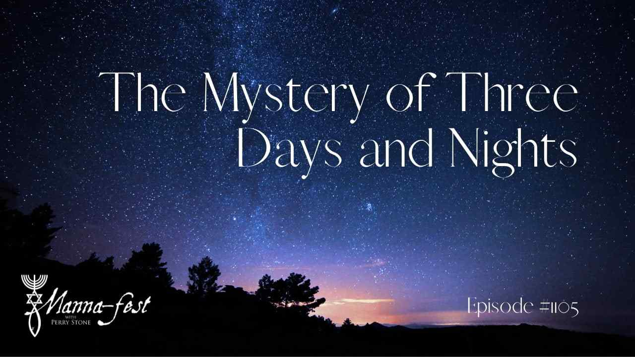 Perry Stone - The Mystery of Three Days and Nights