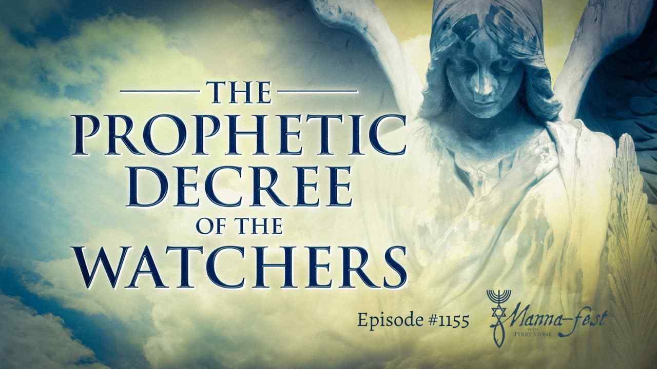 Perry Stone - The Prophetic Decree of the Watchers