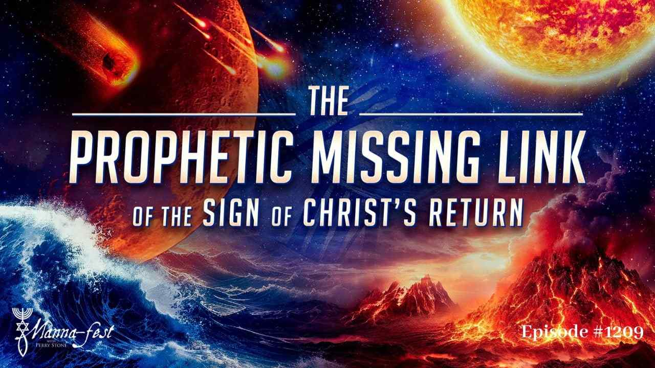 Perry Stone - The Prophetic Missing Link of the Sign of Christ's Return