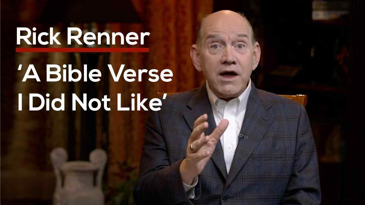 Rick Renner - A Bible Verse I Did Not Like